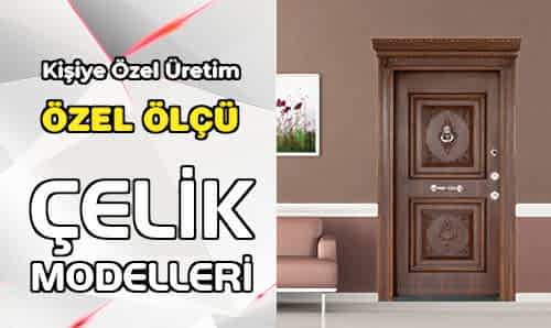 Çelik Kapı Modelleri